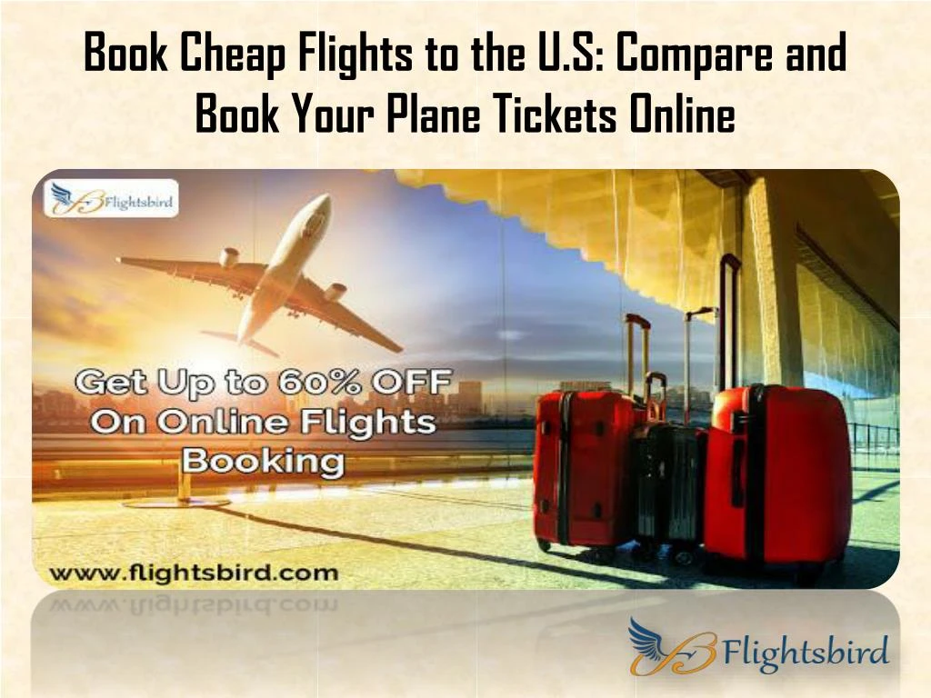 book cheap flights to the u s compare and book your plane tickets online n.