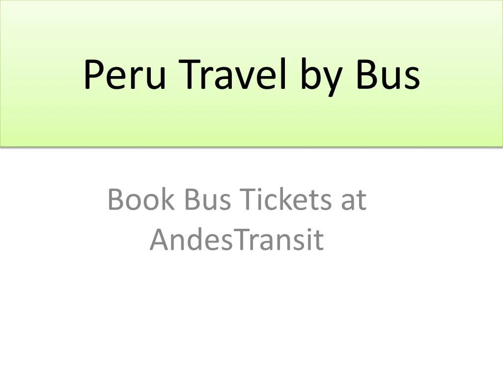 peru travel by bus n.