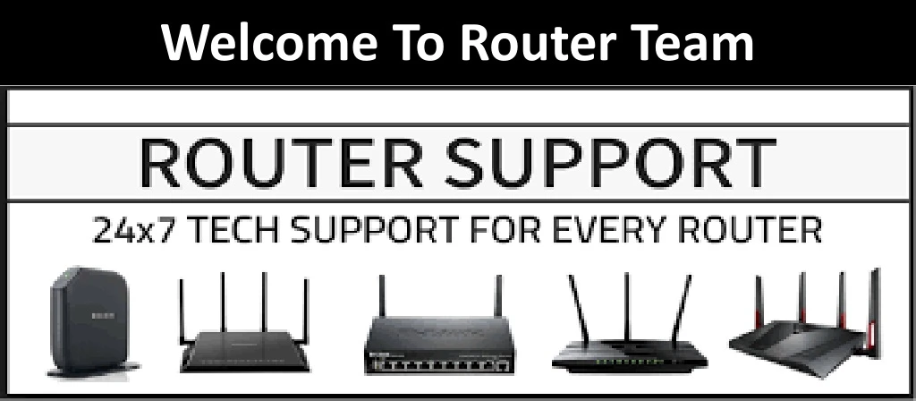 welcome to router team n.