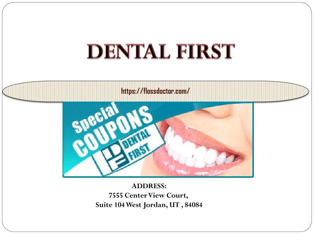 PPT West Jordan Dentists DENTAL FIRST PowerPoint Presentation, free