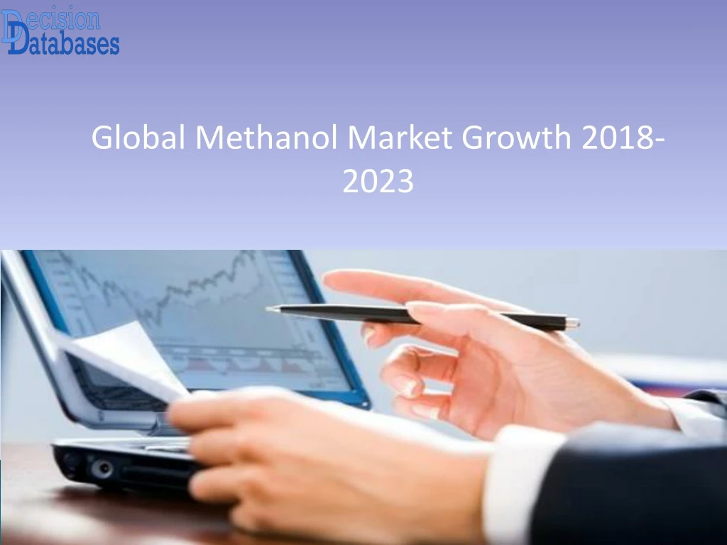 global methanol market growth 2018 2023 n.