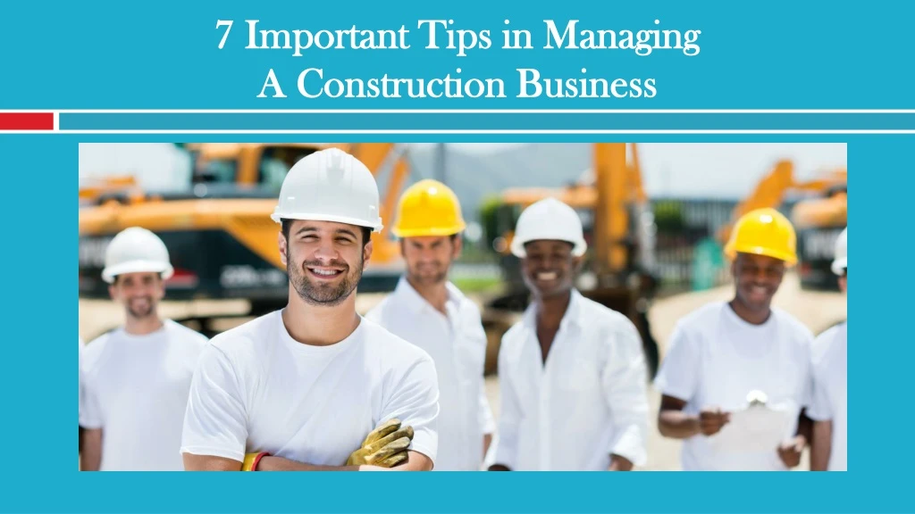 PPT - Important Tips in Managing a Construction Business PowerPoint ...