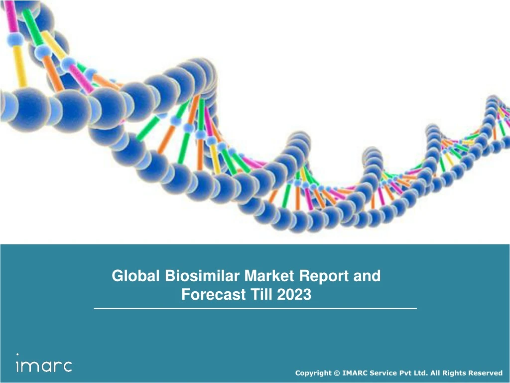 PPT - Global Biosimilar Market Trends, Share, Size, Growth, Segment and ...