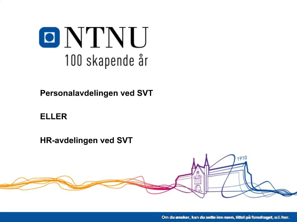 PPT - Personalavdelingen ved SVT ELLER HR-avdelingen ved SVT PowerPoint ...