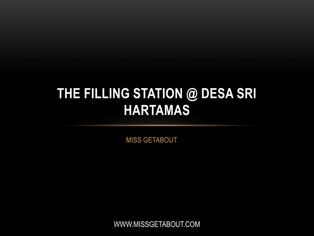 the filling station @ desa sri hartamas n.