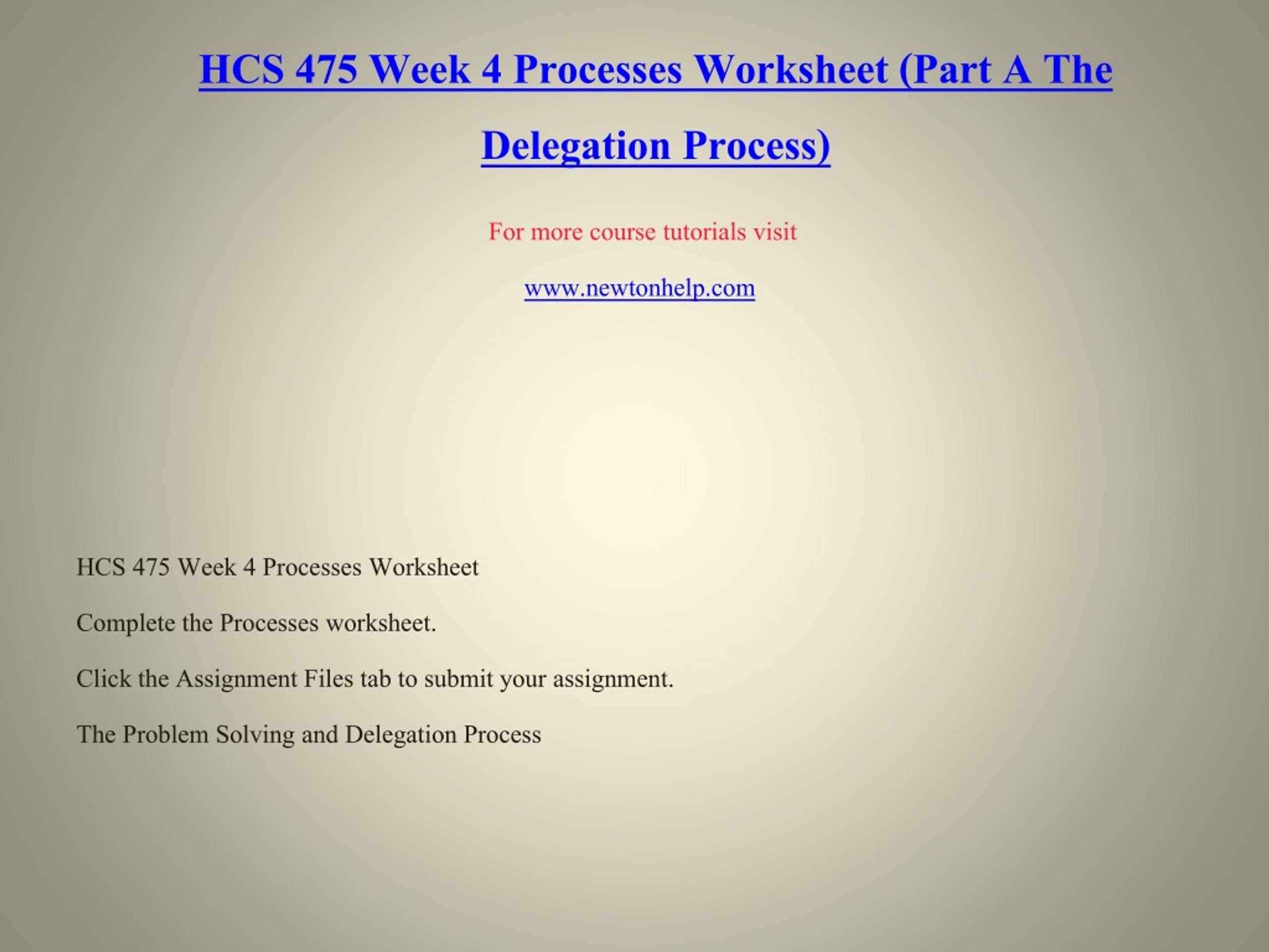 the problem solving and delegation process hcs 475