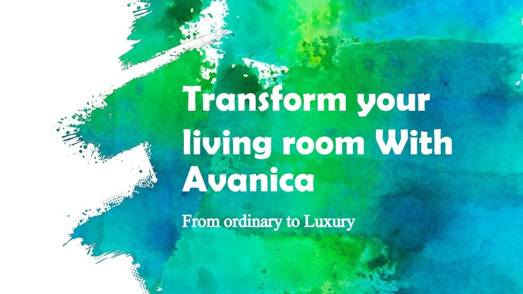transform your living room with avanica from n.