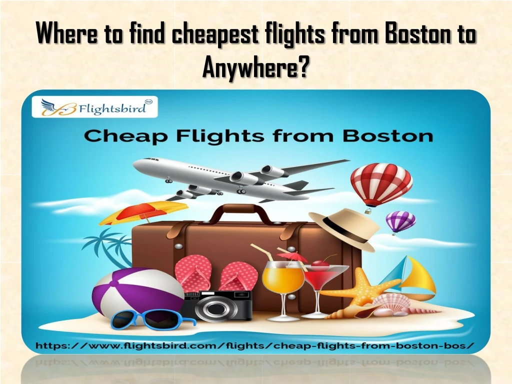 where to find cheapest flights from boston to anywhere n.