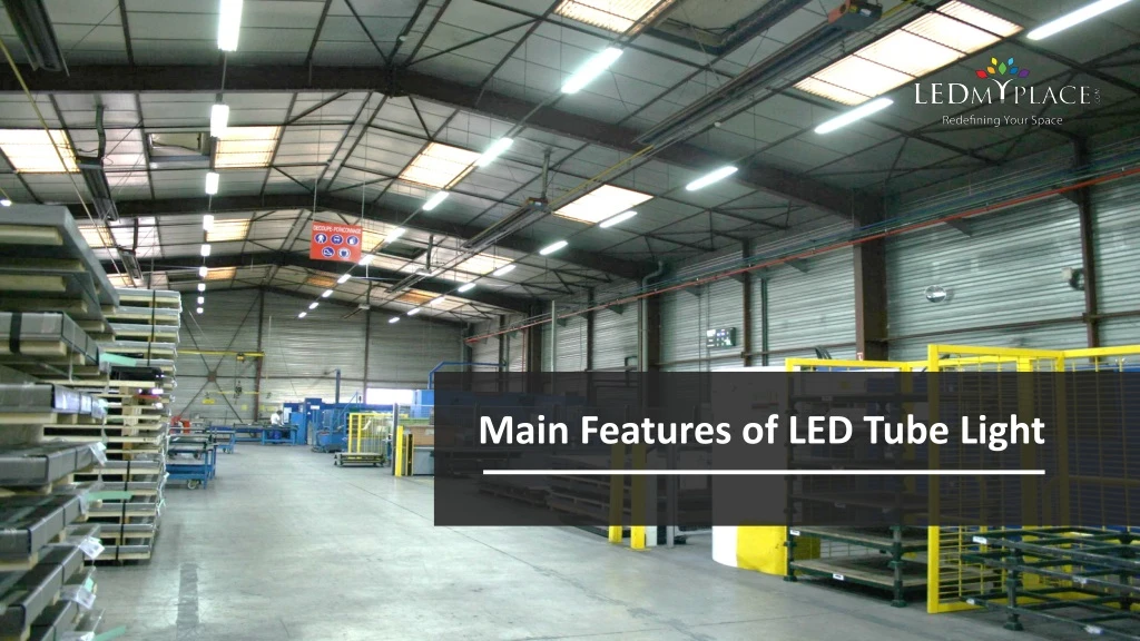 main features of led tube light n.