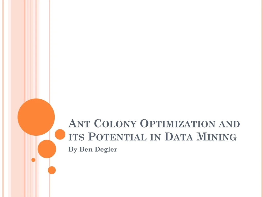 ant colony optimization and its potential in data mining n.