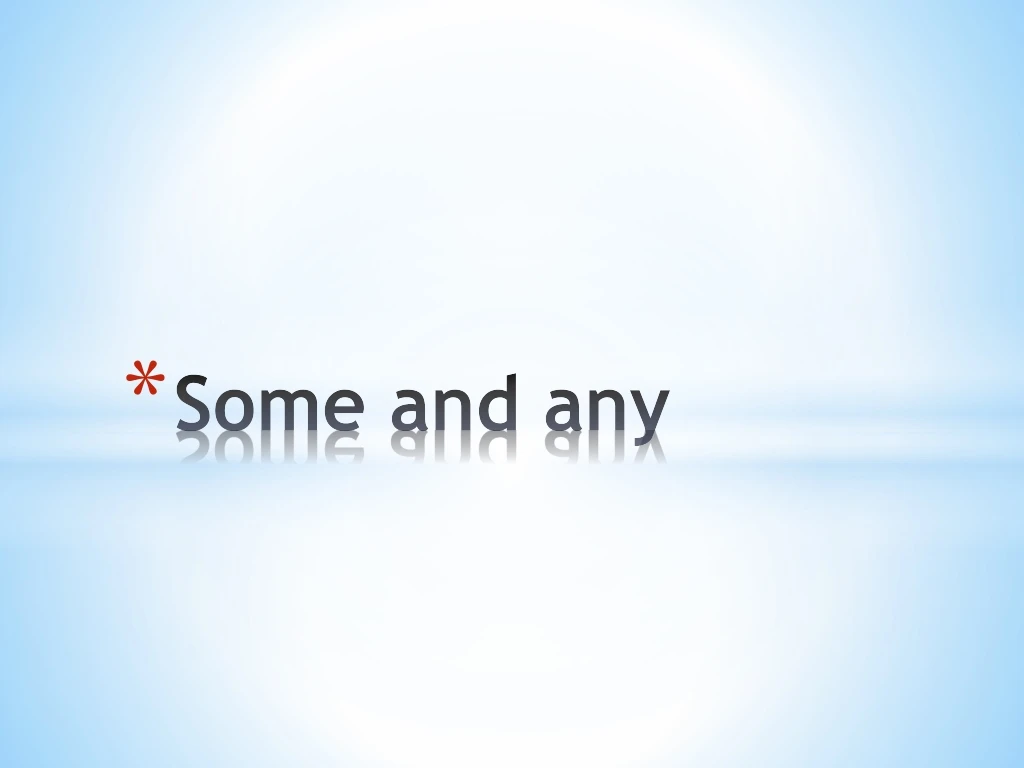 some and any n.