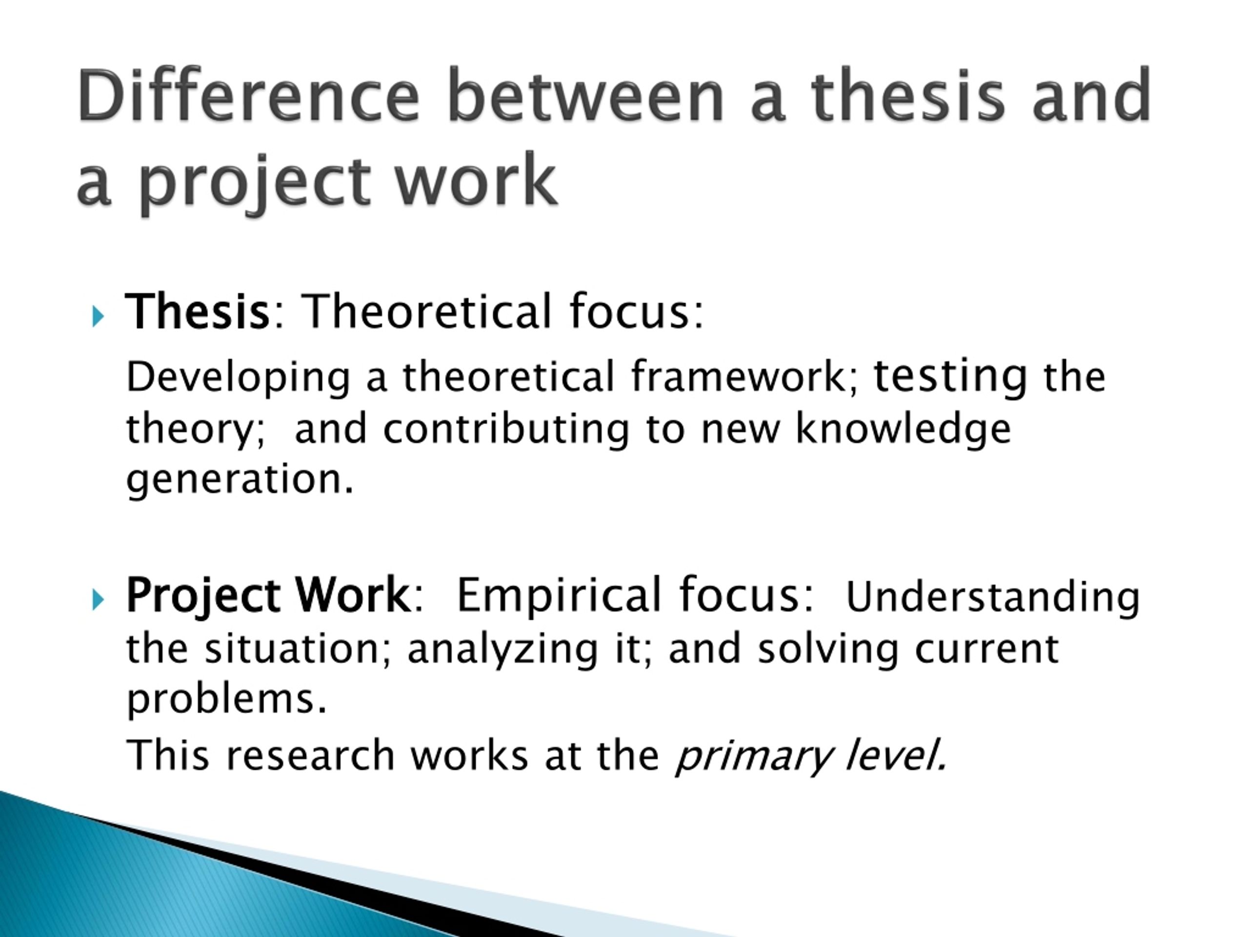 difference between project work and thesis