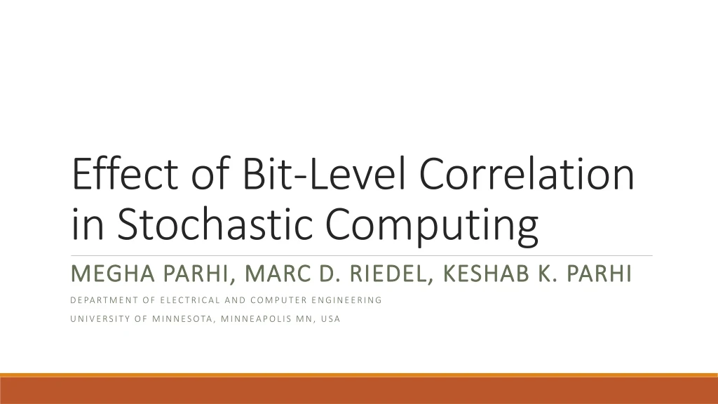 effect of bit level correlation in stochastic computing n.