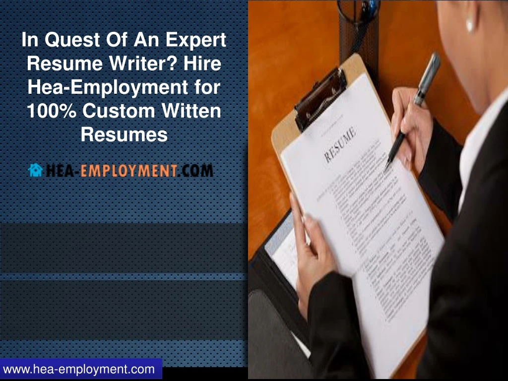 ppt in quest of an expert resume writer hire hea resume for hire