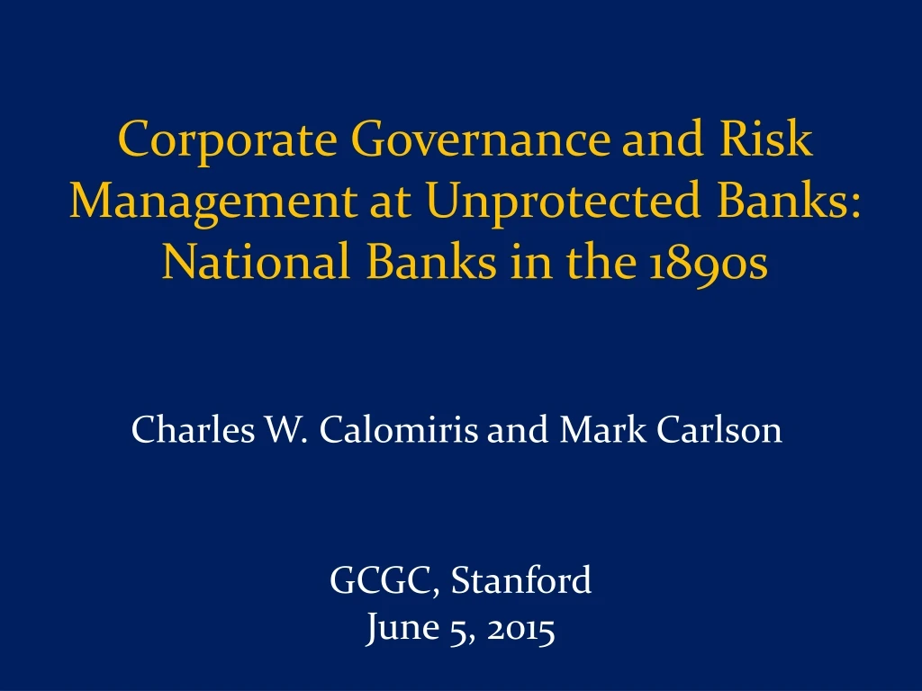 corporate governance and risk management at unprotected banks national banks in the 1890s n.