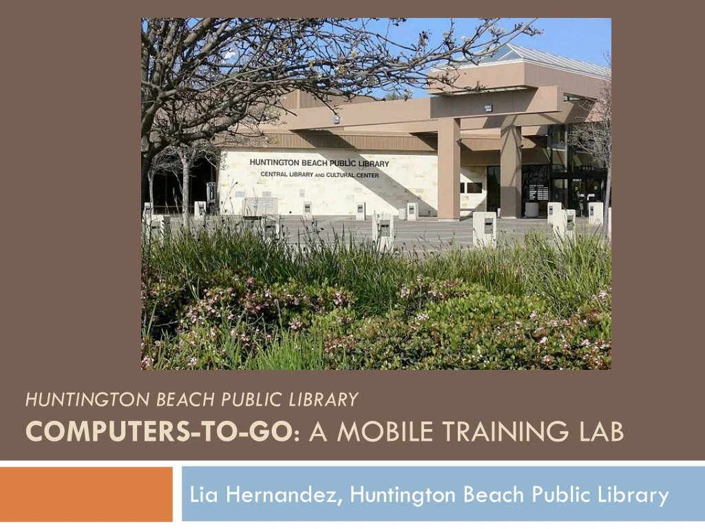 huntington beach public library computers to go a mobile training lab n.