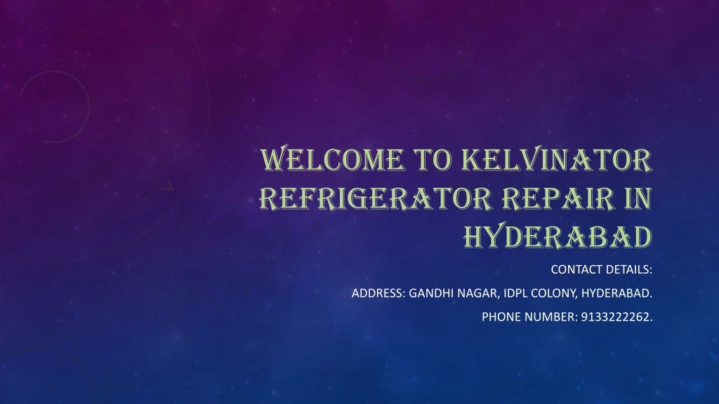 welcome to kelvinator refrigerator repair in hyderabad n.