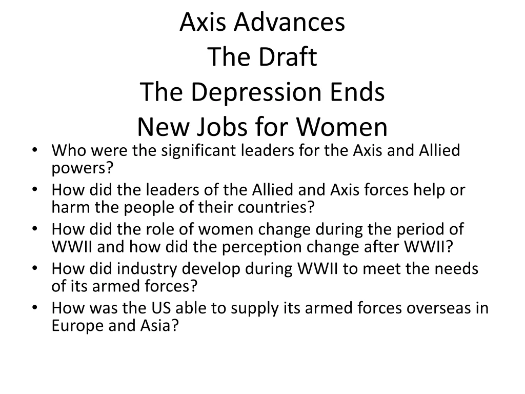 axis advances the draft the depression ends new jobs for women n.