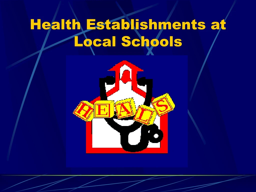 health establishments at local schools n.