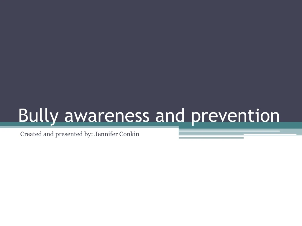 bully awareness and prevention n.