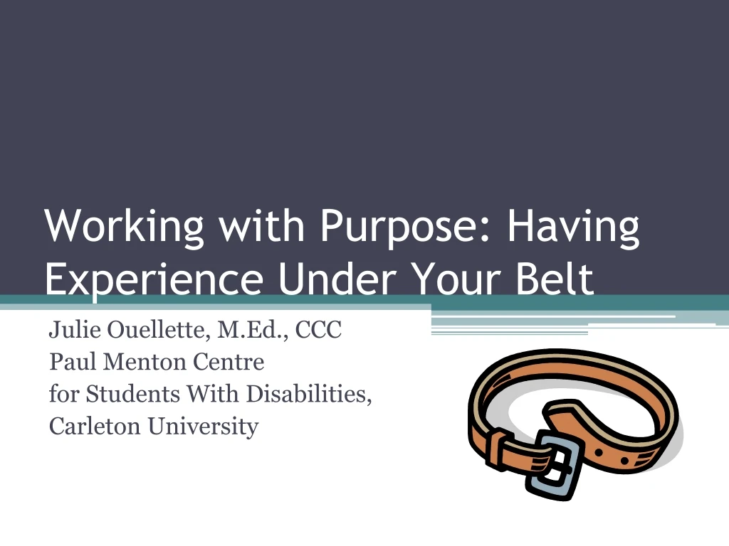 working with purpose having experience under your belt n.
