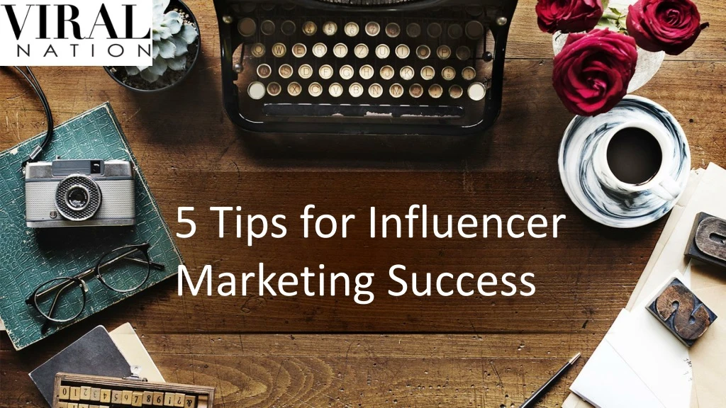 5 tips for influencer marketing success n.