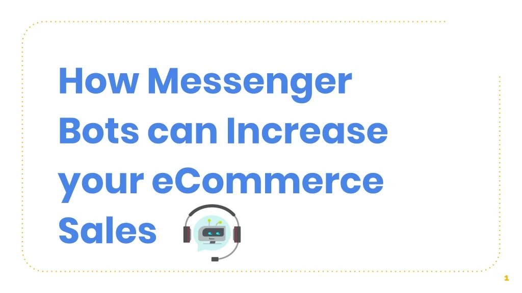 how messenger bots can increase your ecommerce sales n.