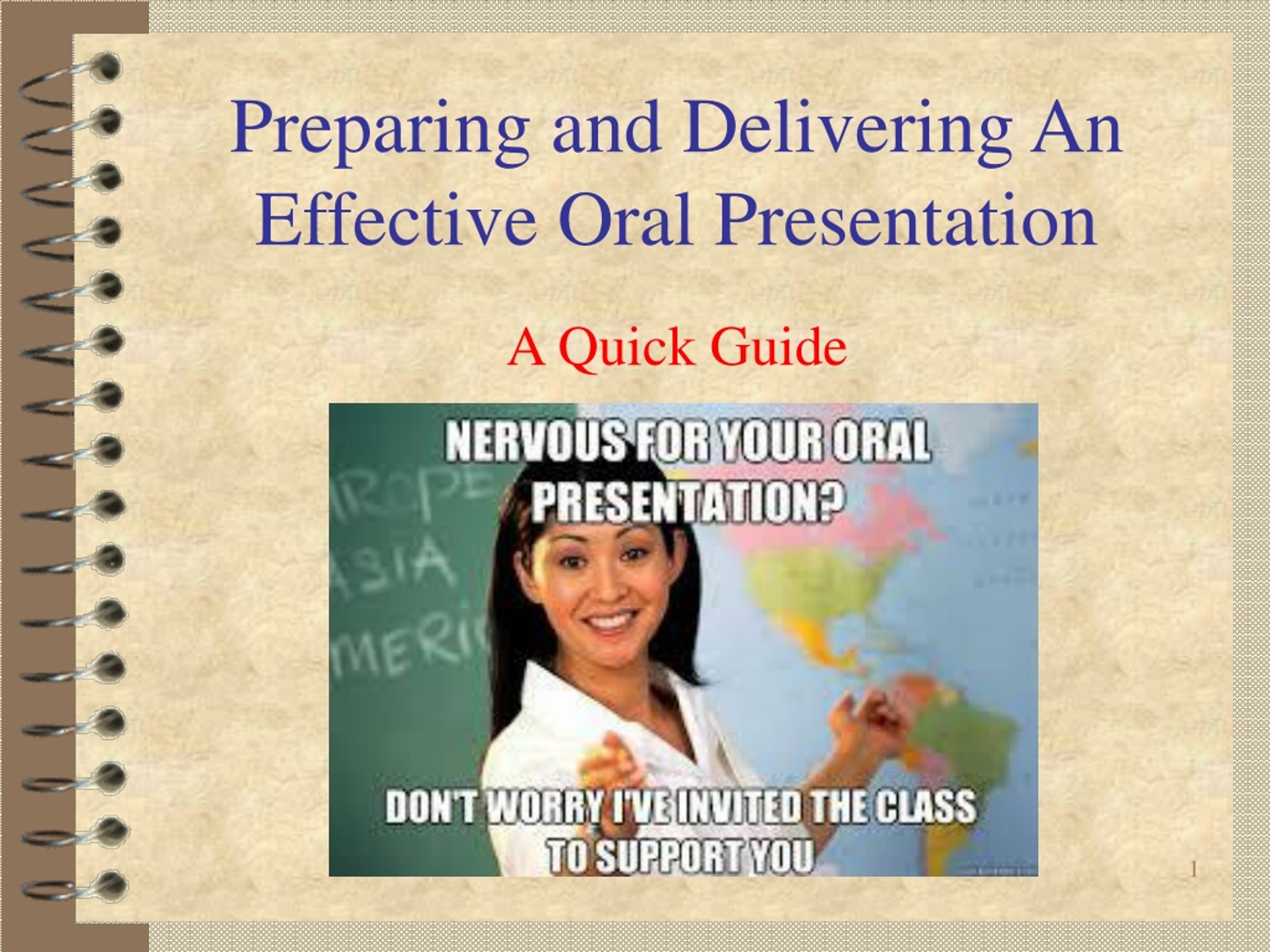 when delivering an oral presentation you should