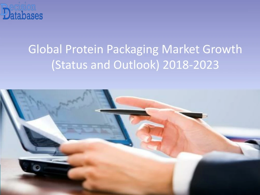 global protein packaging market growth status n.