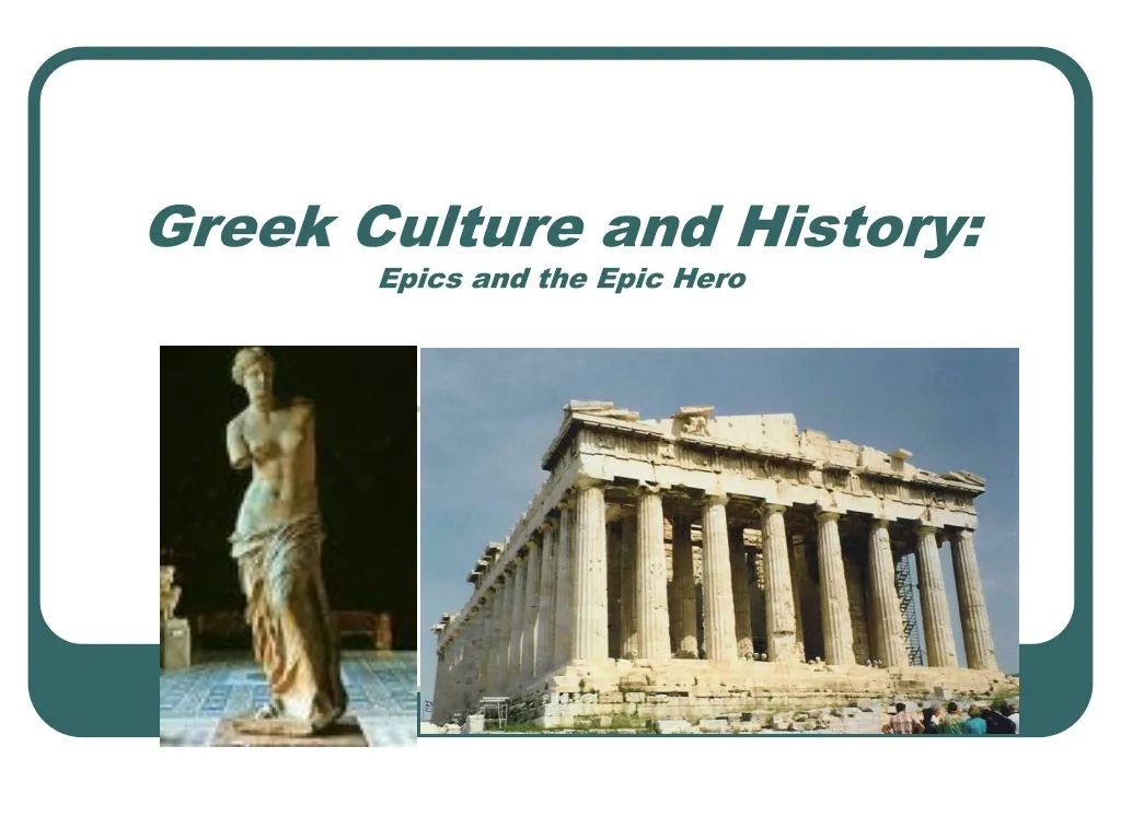 greek culture and history epics and the epic hero n.