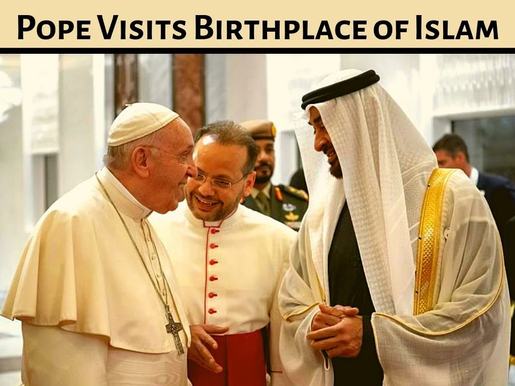 pope visits birthplace of islam n.
