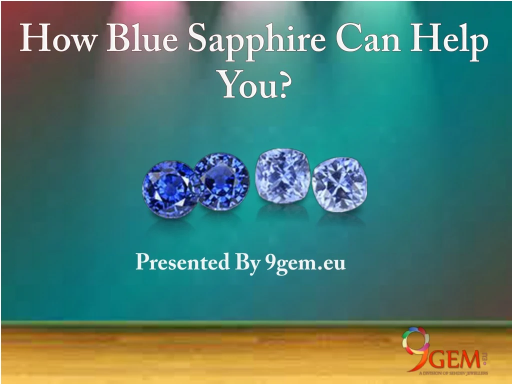 how blue sapphire can help you n.