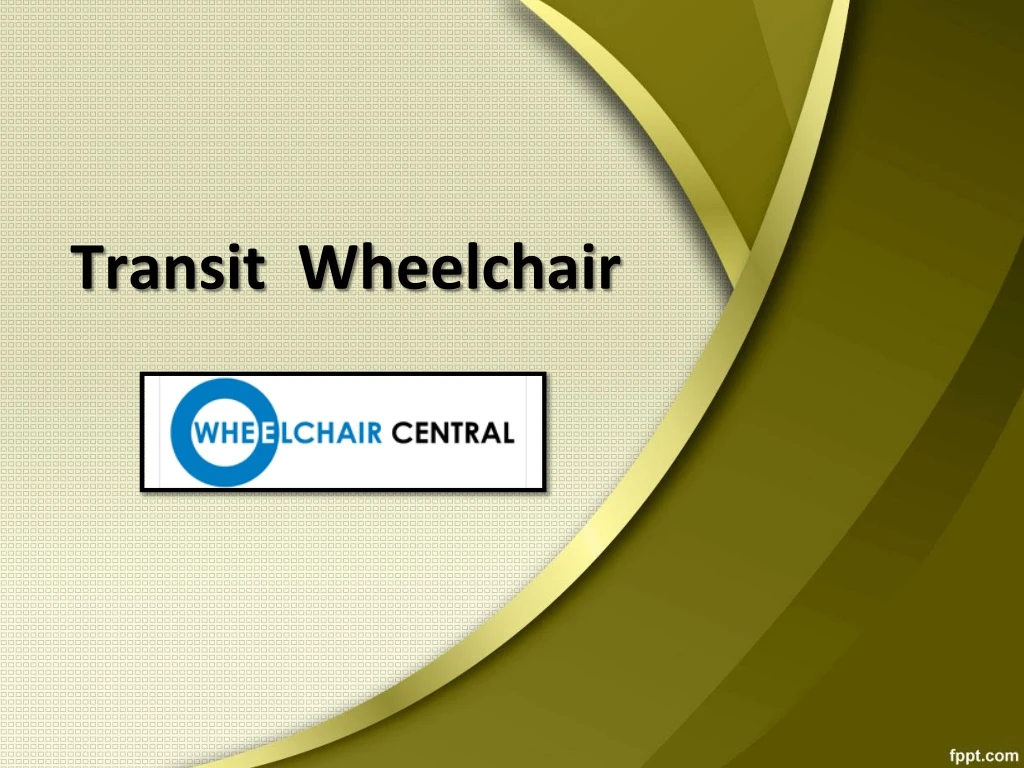 transit wheelchair n.