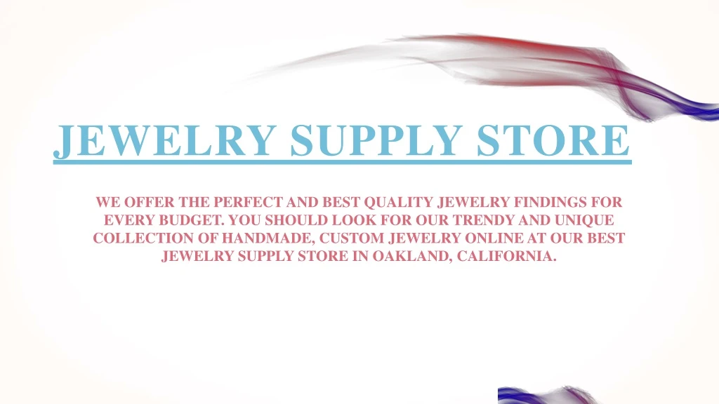 jewelry supply store n.