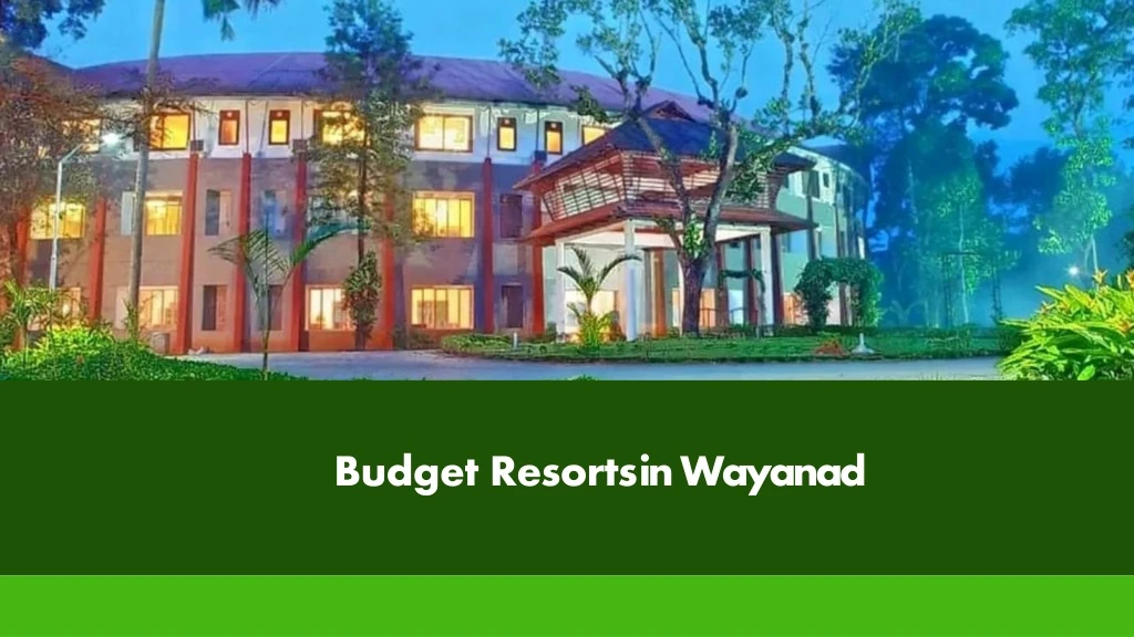 budget resorts in wayanad n.