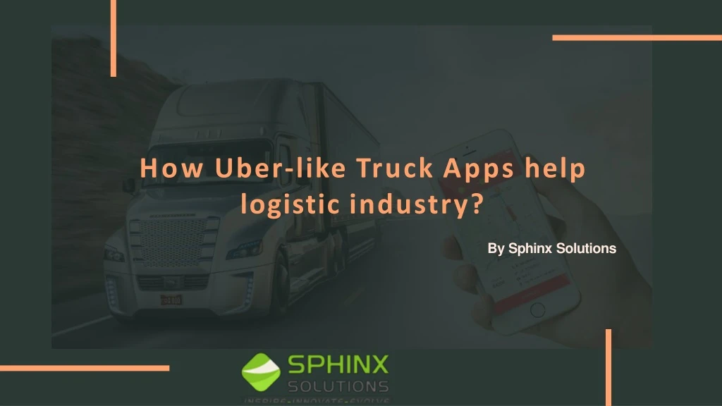 PPT - How Uberization Of Trucking Apps Can Help Logistics Industry ...