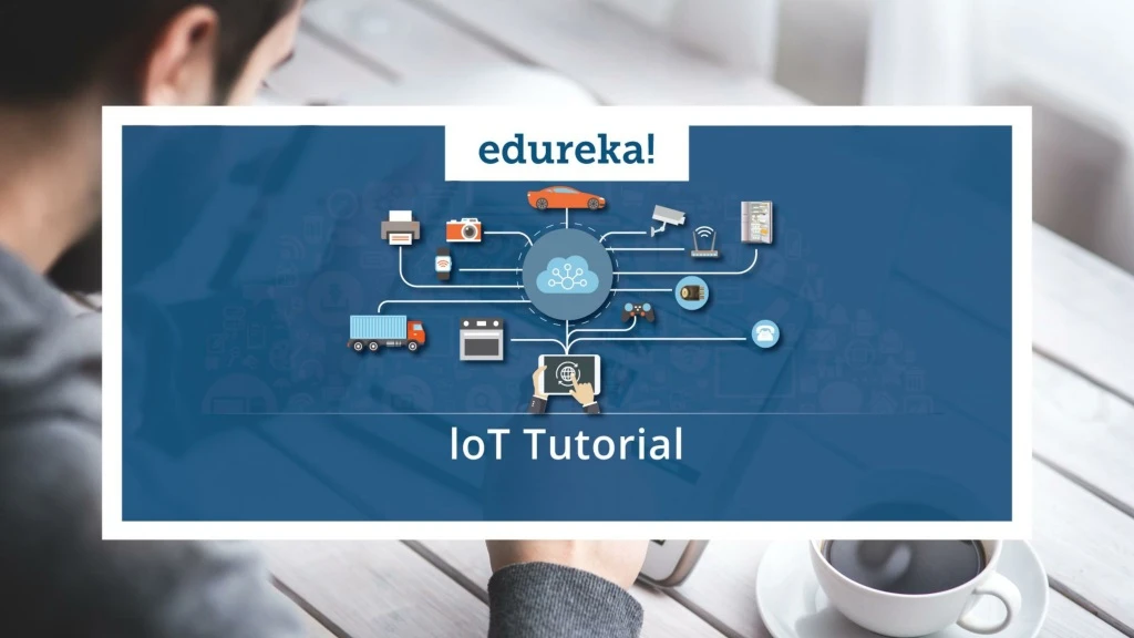 PPT - IoT Tutorial for Beginners | Internet of Things (IoT) | IoT ...