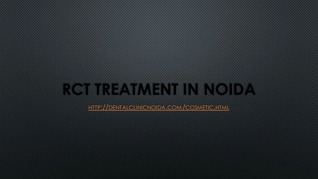 rct treatment in noida n.