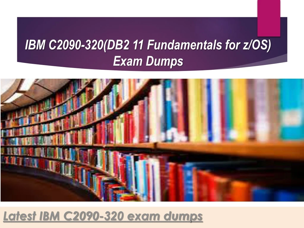 ibm c2090 320 db2 11 fundamentals for z os exam dumps n.