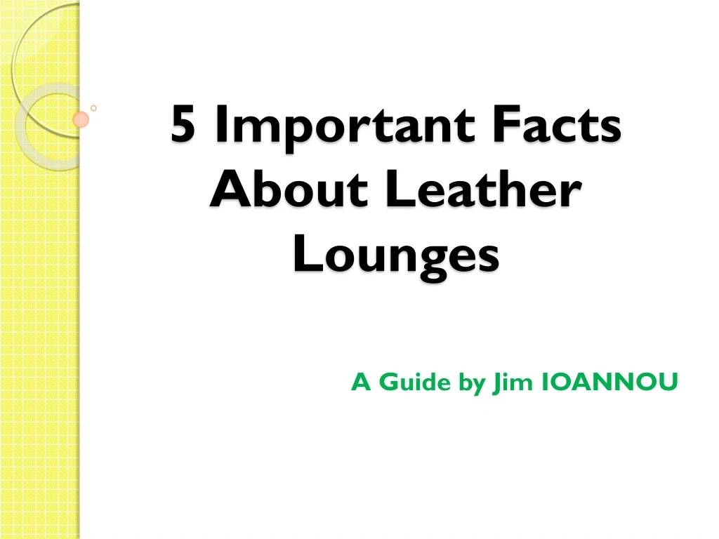 5 important facts about leather lounges n.