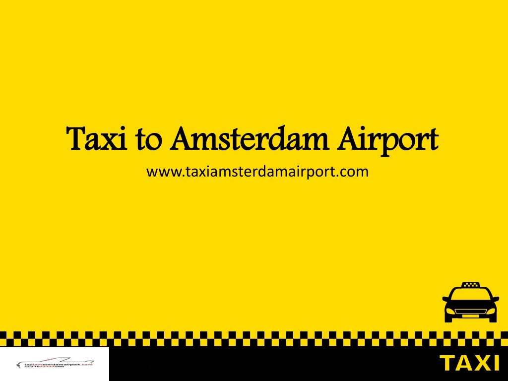 taxi to amsterdam airport n.