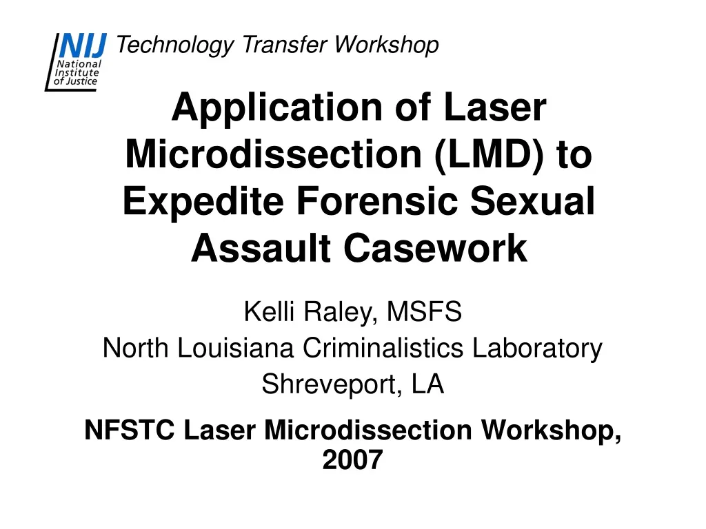 application of laser microdissection lmd to expedite forensic sexual assault casework n.