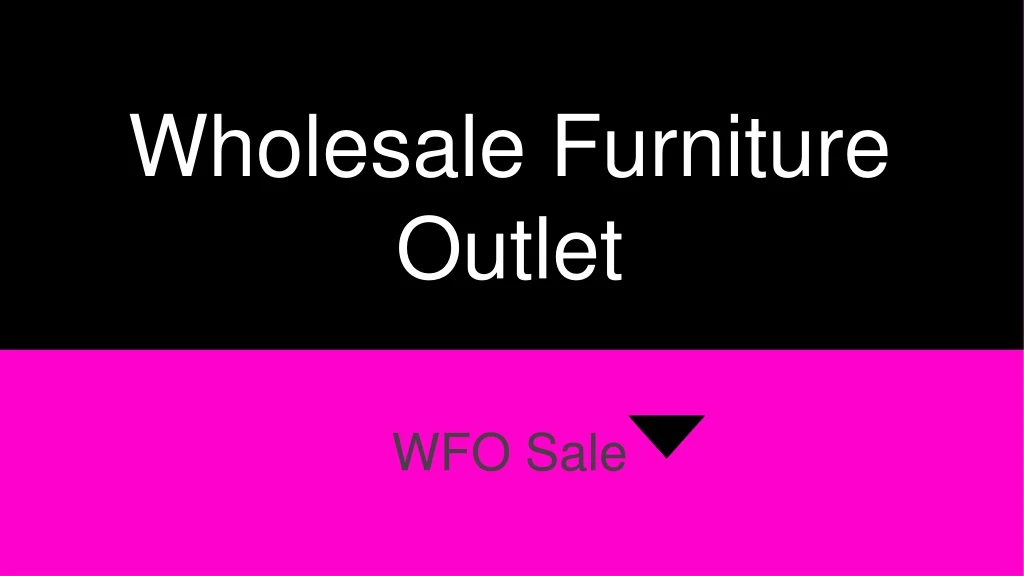 wholesale furniture outlet n.