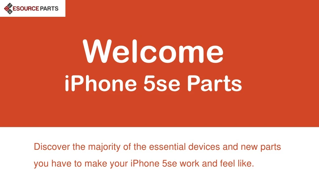 welcome iphone 5se parts n.