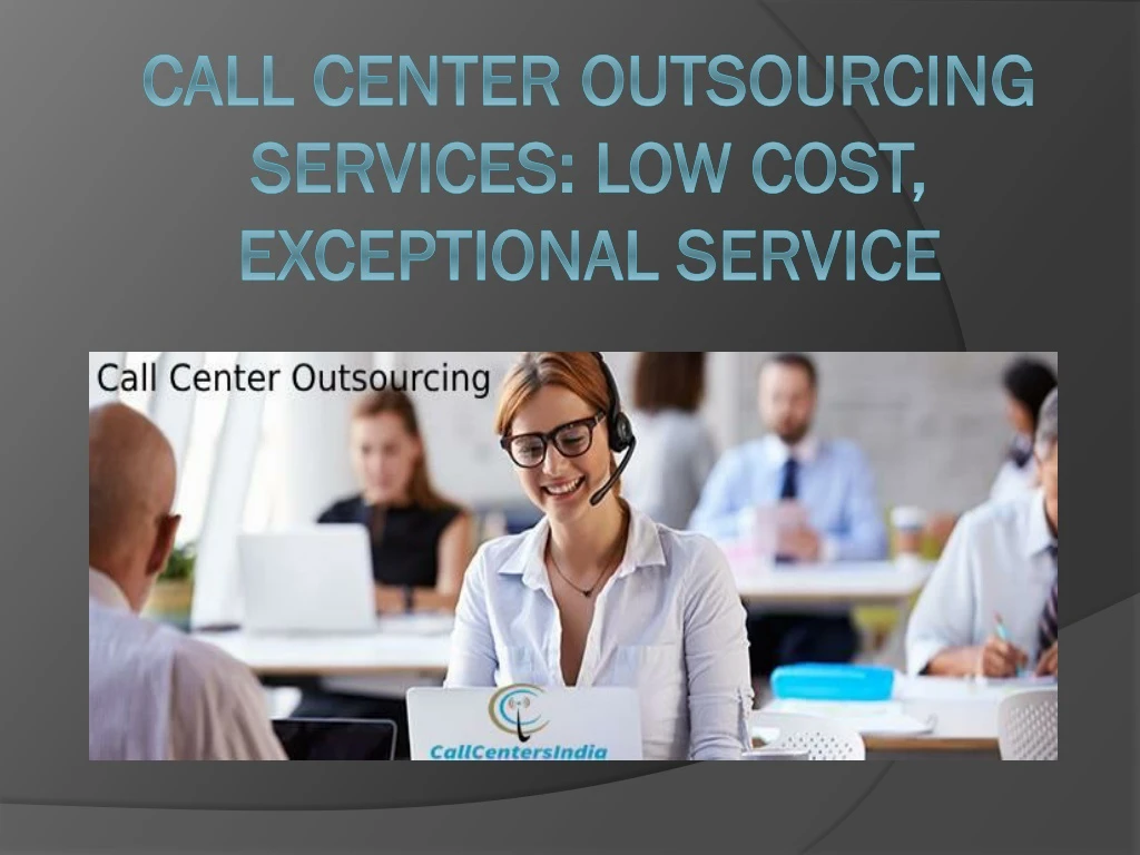 call center outsourcing services low cost exceptional service n.