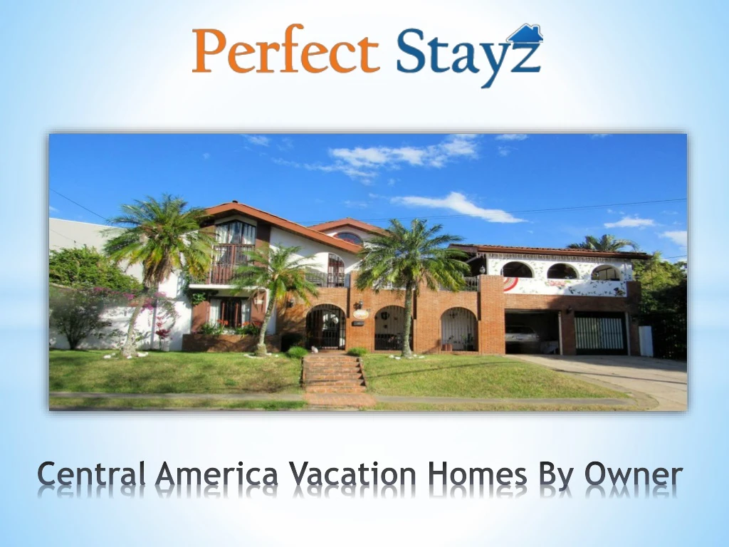 central america vacation homes by owner n.
