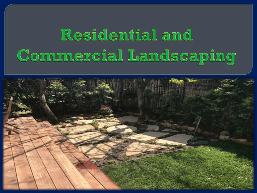 residential and commercial landscaping n.