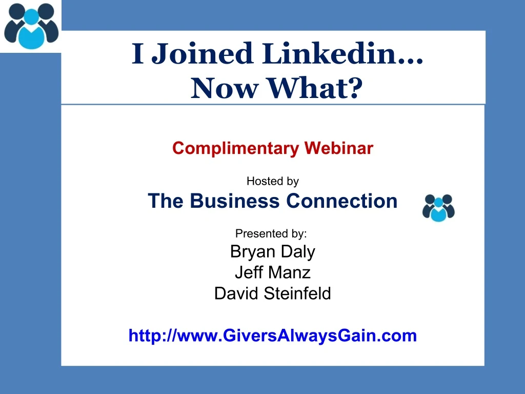 i joined linkedin now what complimentary webinar n.