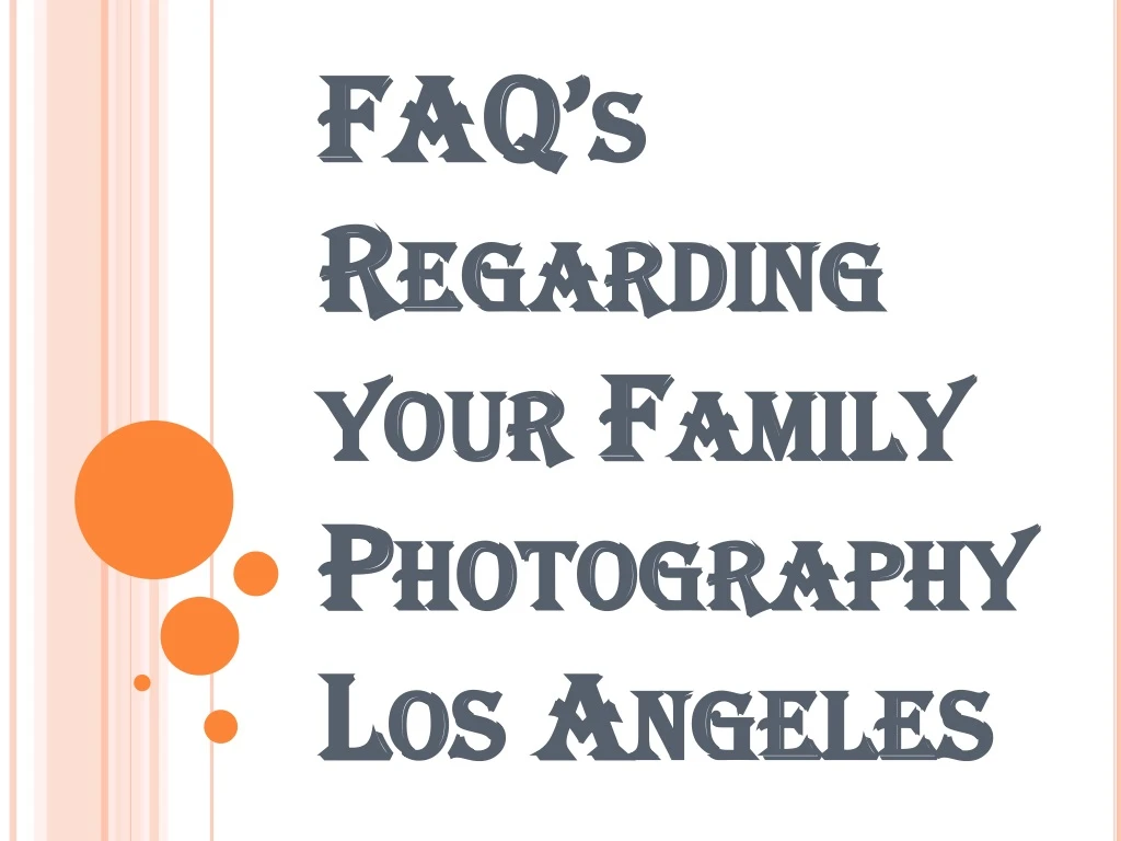 faq s regarding your family photography los angeles n.