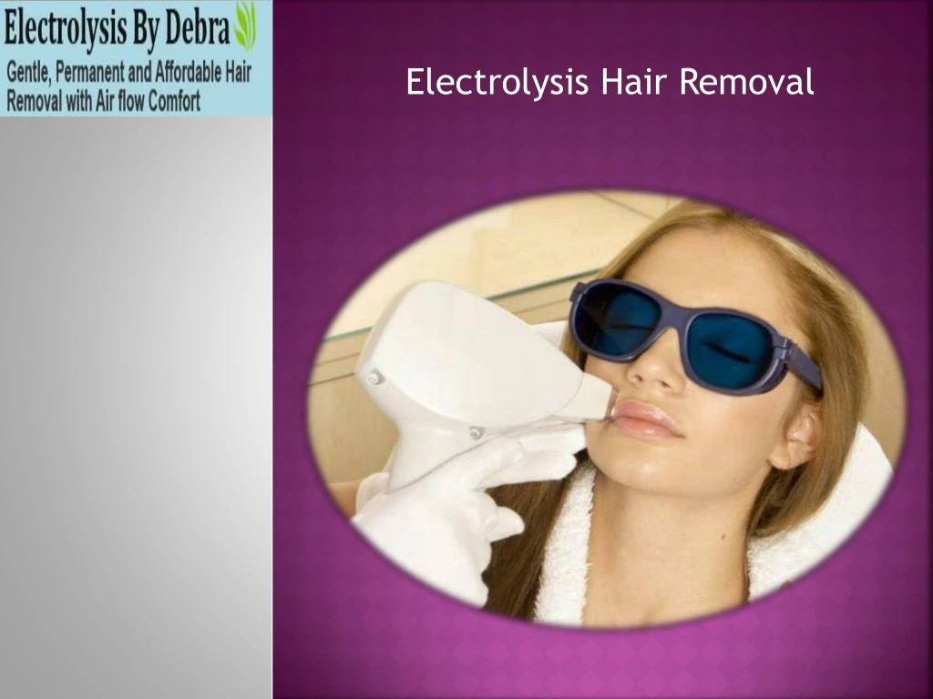 electrolysis hair removal n.